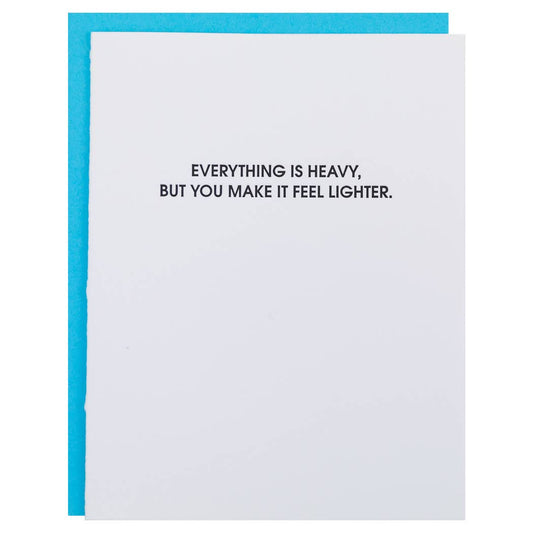 Everything is Heavy Greeting Card - vibeboxshop