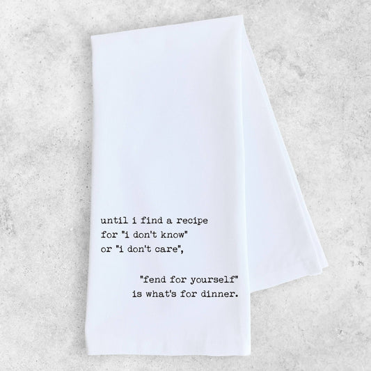 Fend For Yourself It's What's For Dinner - Tea Towel - vibeboxshop