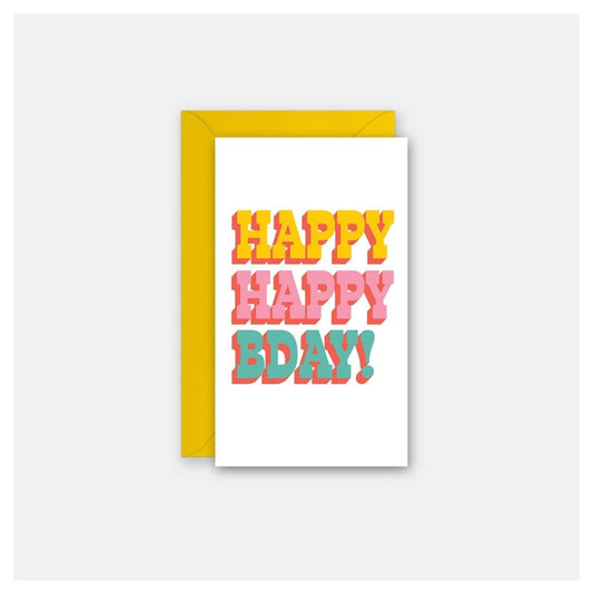 Happy Happy Bday - Gift Card Greeting Card - vibeboxshop