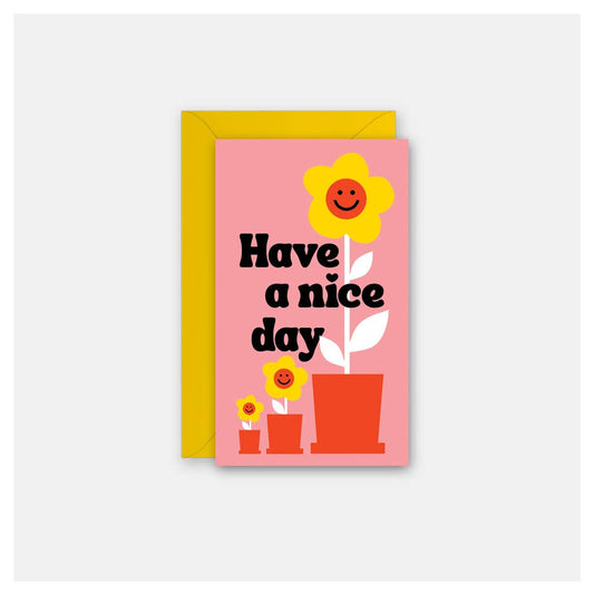 Have a Nice Day - Gift Card Greeting Card - vibeboxshop