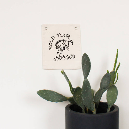 Hold Your Horses Banner - vibeboxshop