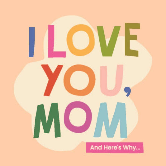 I Love You, Mom : 100 Illustrated Quotes for Mothers - vibeboxshop