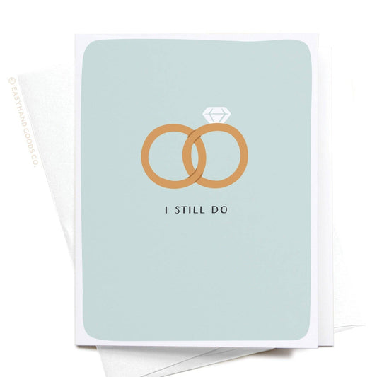 I Still Do Rings Greeting Card - vibeboxshop