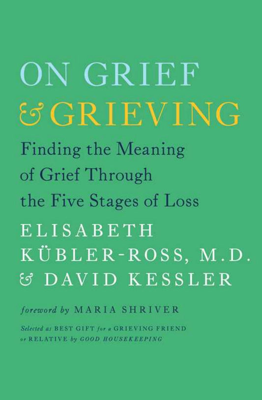 On Grief and Grieving by Elisabeth Kübler - Ross - vibeboxshop