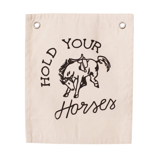 Hold Your Horses Banner - vibeboxshop