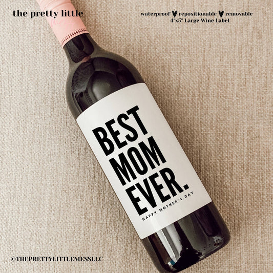Mother's Day Gift, Best Mom Ever , Wine Label