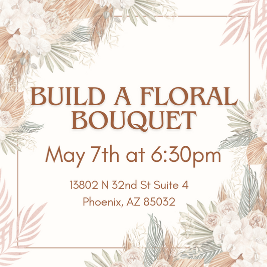 Build A Floral Bouquet Class
