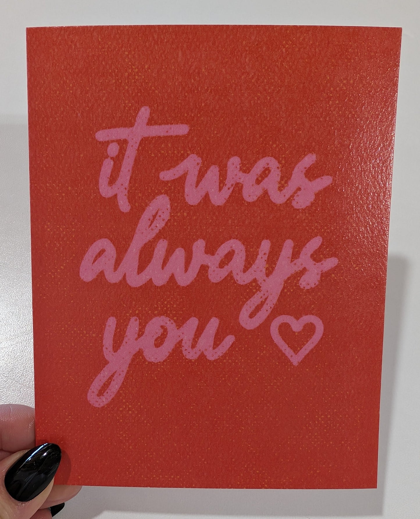 It was always You - Romantic Valentines Day card