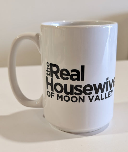 Real Housewives of Moon Valley Coffee Mug