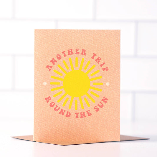Another Trip Round The Sun - Summer Happy Birthday Card