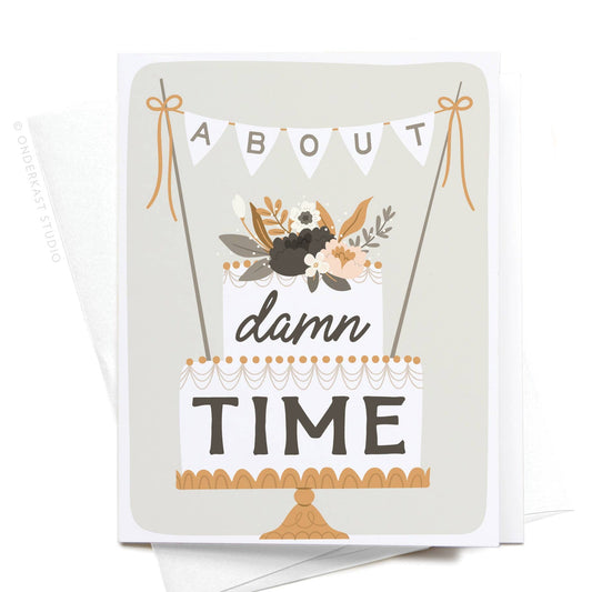 About Damn Time Greeting Card - vibeboxshop