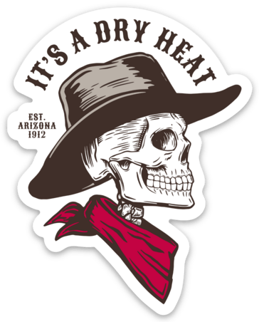 Arizona It's A Dry Heat Magnet - vibeboxshop