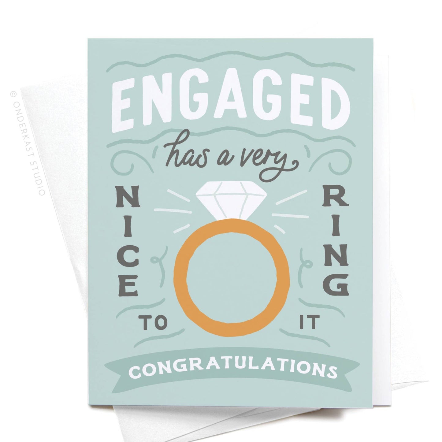 Engaged Has a Very Nice Ring to It Greeting Card - vibeboxshop