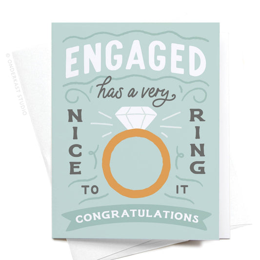 Engaged Has a Very Nice Ring to It Greeting Card - vibeboxshop