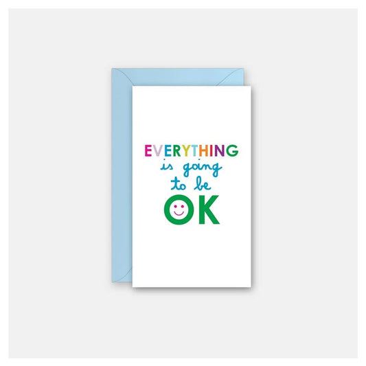 Everything is Going to Be Ok - Gift Card Greeting Card - vibeboxshop