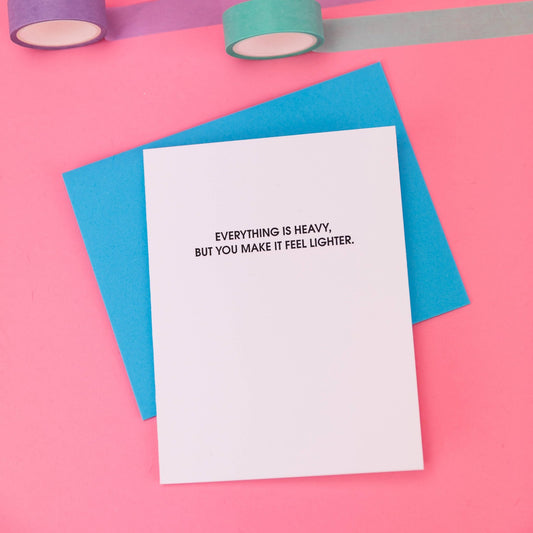Everything is Heavy Greeting Card - vibeboxshop
