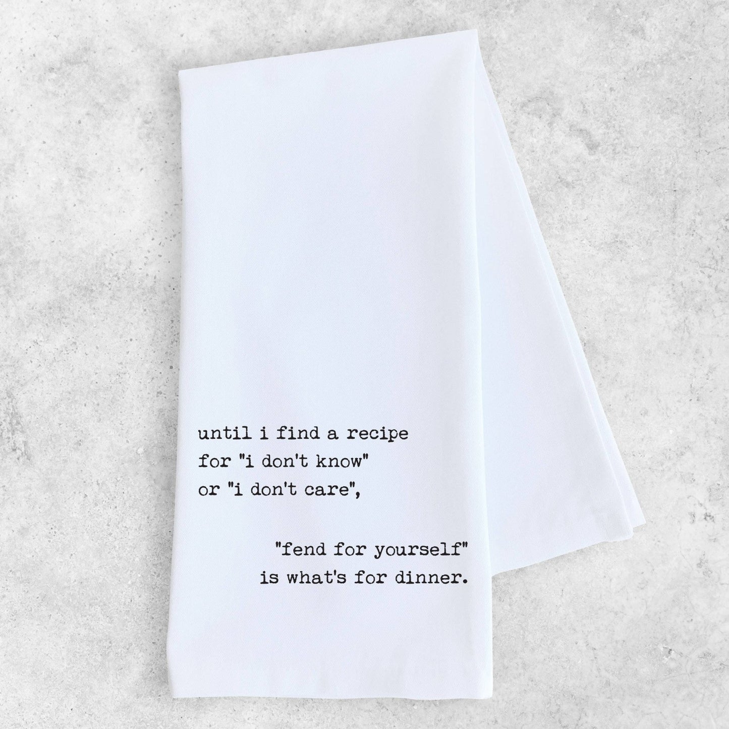 Fend For Yourself It's What's For Dinner - Tea Towel - vibeboxshop