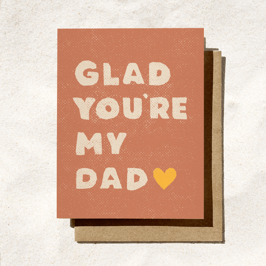 Glad You're My Dad - vibeboxshop