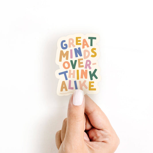 Great Minds Overthink Alike Sticker - vibeboxshop