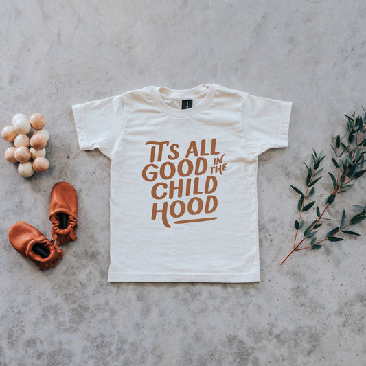 It's All Good in the Childhood Kids Tee - vibeboxshop