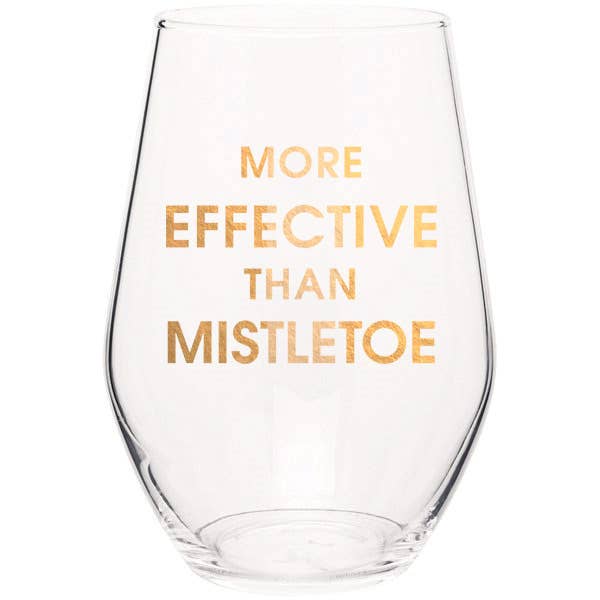 More Effective Than Mistletoe Stemless Wine Glass - vibeboxshop
