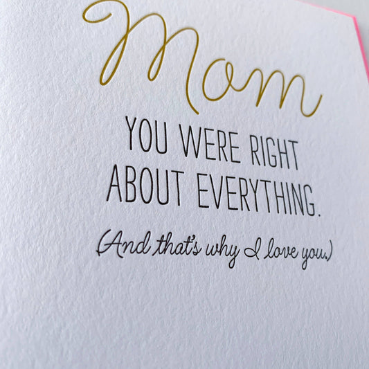Mother's Day Card - Mom You Were Right About Everything - vibeboxshop