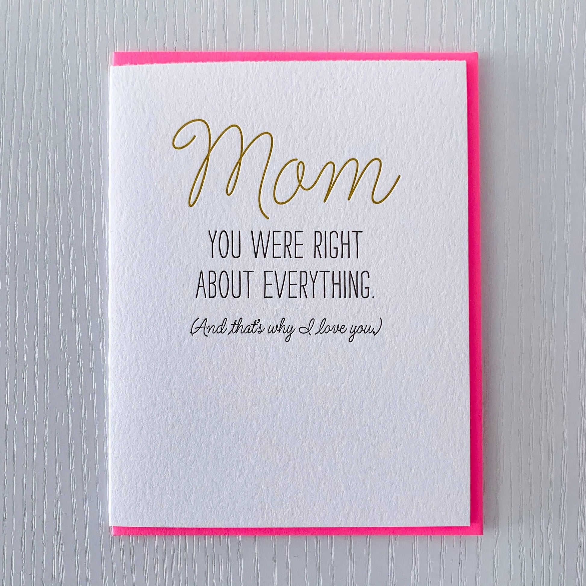 Mother's Day Card - Mom You Were Right About Everything - vibeboxshop