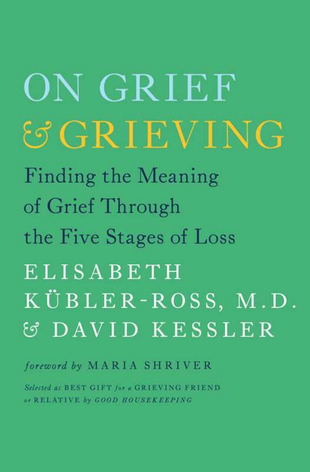 On Grief and Grieving by Elisabeth Kübler - Ross - vibeboxshop