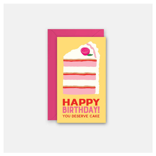 You Deserve Cake - Gift Card Greeting Card - vibeboxshop