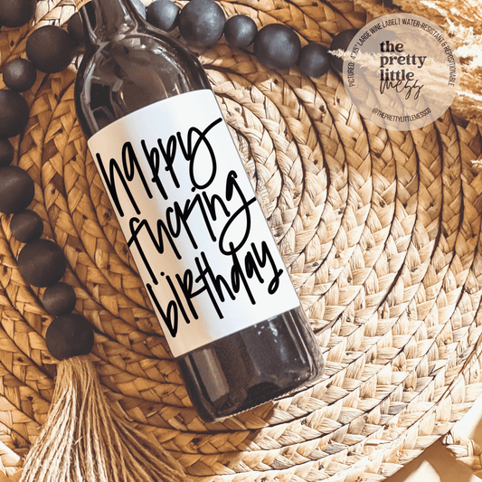 Happy Fucking Birthday Wine Label - vibeboxshop