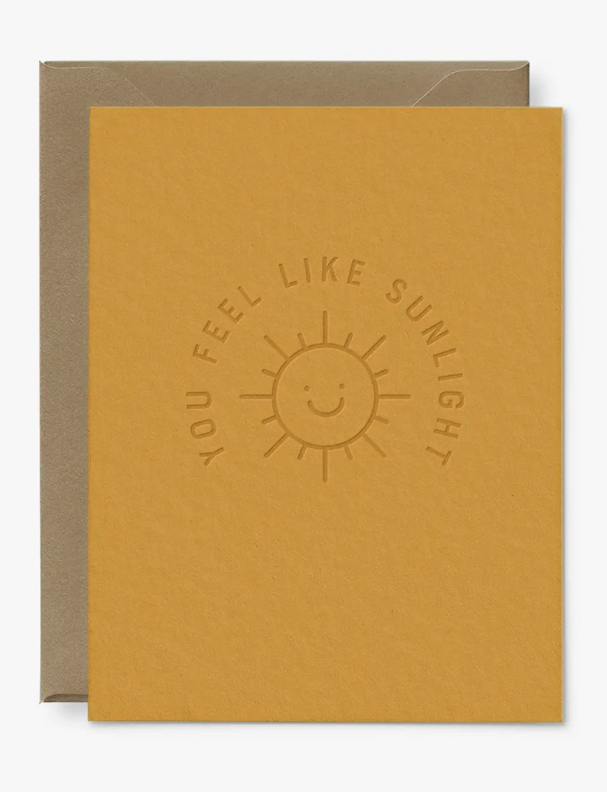 You Feel Like Sunlight Love Greeting Card